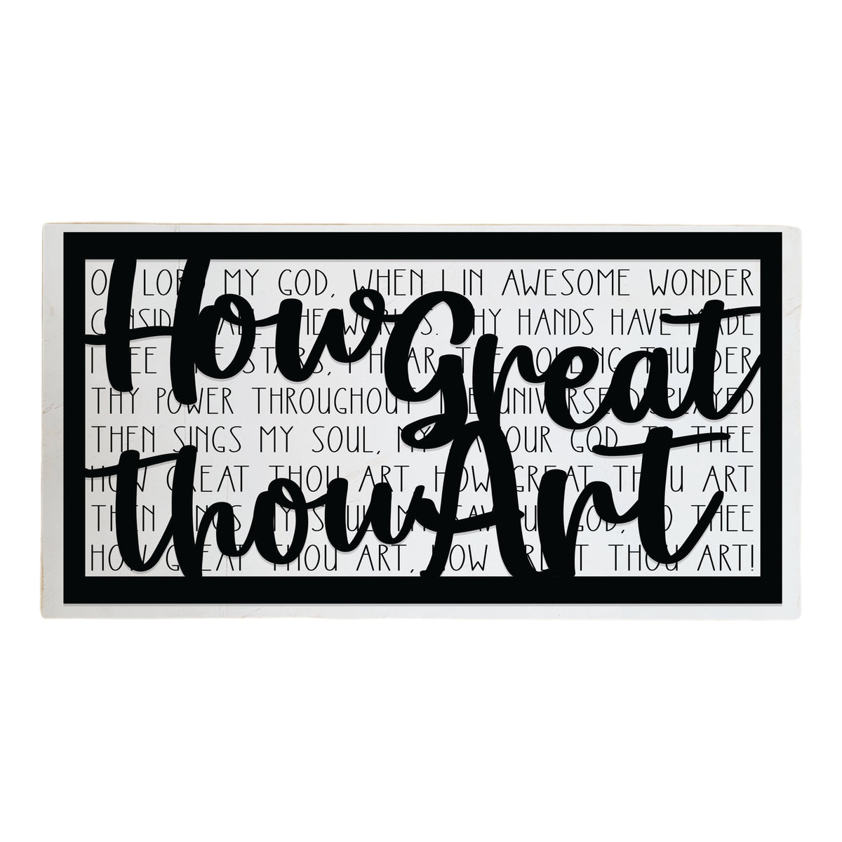 How Great Thou Art Layered Sign – Studio 29 Eleven