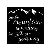 Your Mountain Is Waiting In Metal
