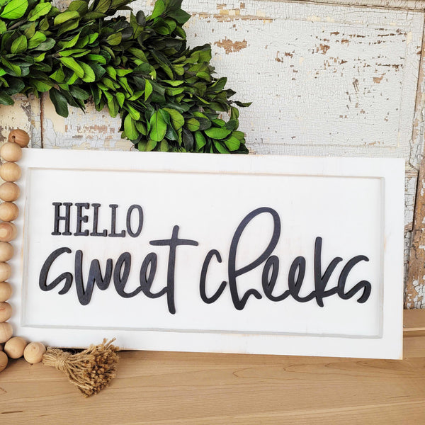 "Hello Sweet Cheeks" Wooden Sign, Heart and Home Collection, White Distressed, Raised 3D Words, Rustic Home Decor.