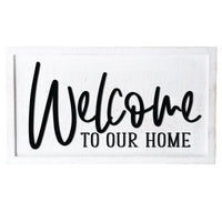 "Welcome to Our Home" Wooden Sign, Heart and Home Collection, White Distressed, Raised 3D Words, Rustic Home Decor.