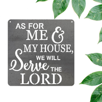 As For Me and My House Metal Sign - Steel Wall Art
