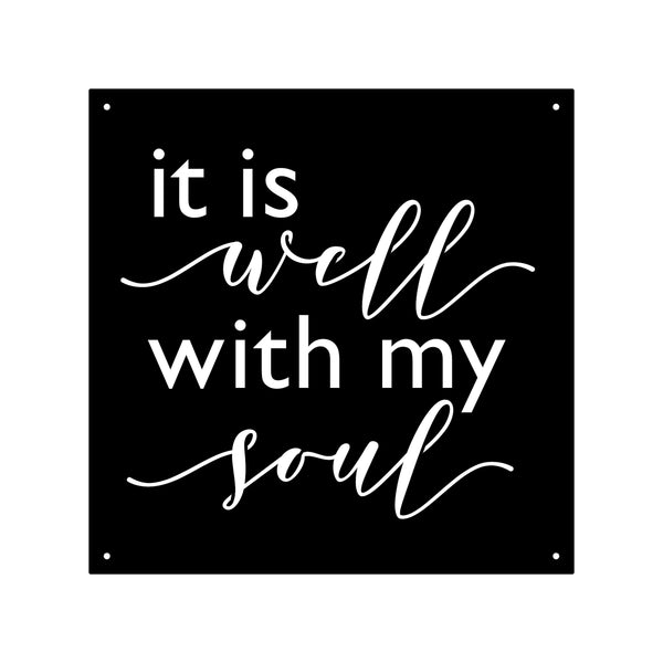 It is Well With My Soul- Metal Square