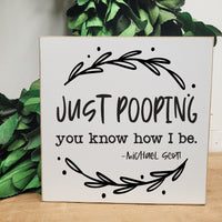 Just pooping