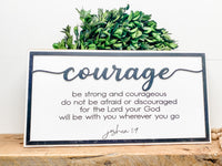 Be Strong and Courageous - Joshua 1:9 Layered Sign
