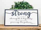 She is Clothed in Strength and Dignity - Proverbs 31:25 Layered Sign