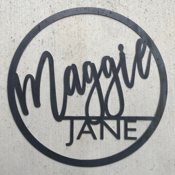 Maggie Jane- Metal Round Name Sign