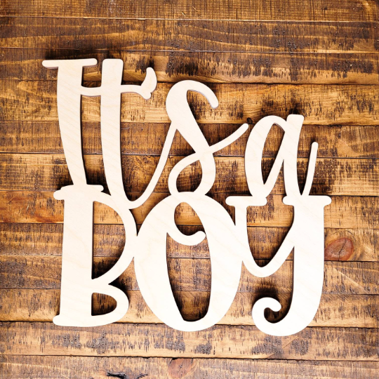 It's a Boy - Unfinished Wood Words