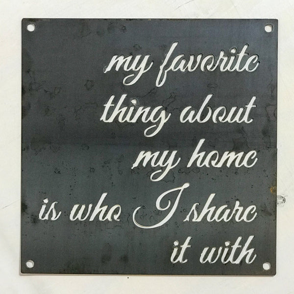 My Favorite Thing About My Home in Metal